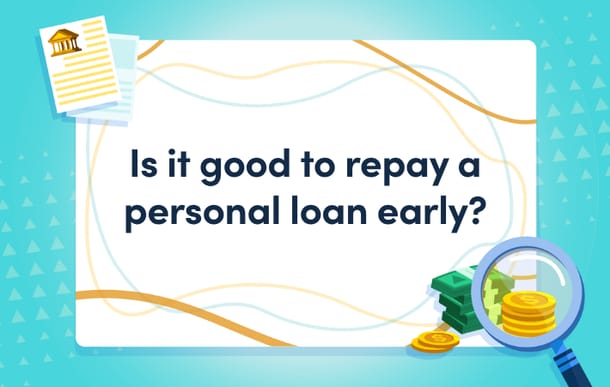 Is_it_good_to_repay_a_personal_loan_early__2_.png
