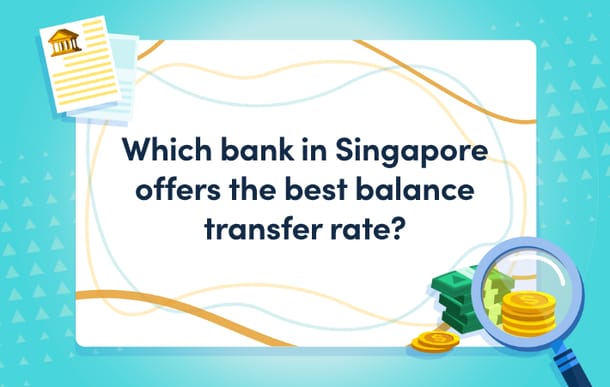 Which bank in Singapore offers the best balance transfer rate