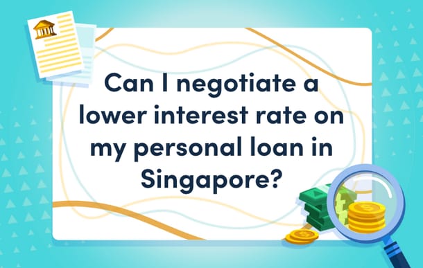 can_you_negotiate_a_lower_personal_loan_interest_rate_in_singapore_mast.png