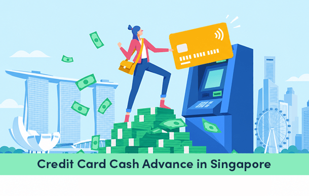 Best Credit Card Cash Advance in Singapore