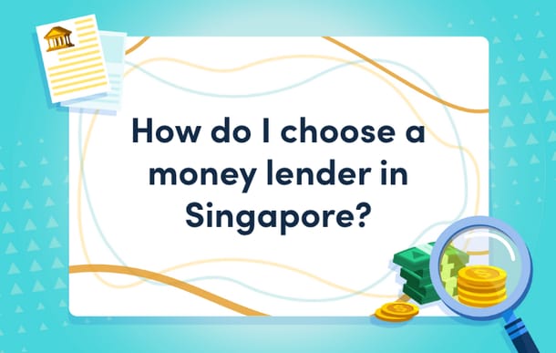 how_do_i_choose_a_money_lender_in_singapore_mast.png