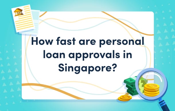 how_fast_are_personal_loan_approvals_in_singapore_mast.png