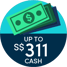 Get S$250 Cash + S$61 National Day Bonus!