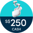Get S$250 Cash or Apple Gifts