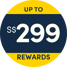 $160 Cash or up to S$299 Rewards!