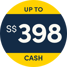 Up to $398 Cash or S$450 Shopee Voucher